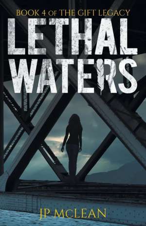 Lethal Waters de Jp McLean