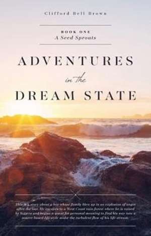 ADVENTURES in the DREAM STATE de Clifford Bell Brown