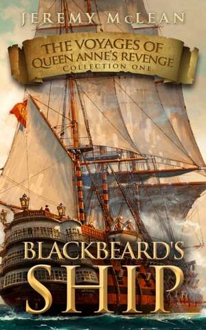 Blackbeard's Ship: 4 Historical Fantasy Pirate Adventures in One Book de Jeremy McLean