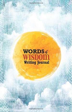 Words of Wisdom Journal: 120-Page Diary with Words of Wisdom Quotes to Contemplate [white / 5.25 X 8 Inches] de The Mindful Word