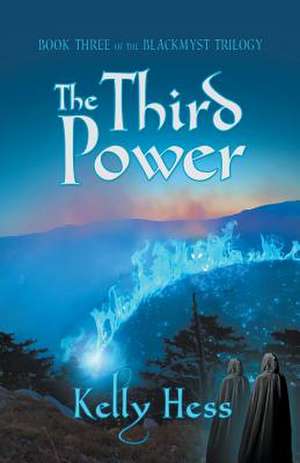 The Third Power de Kelly Hess