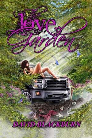 The Love Garden de David Blackburn