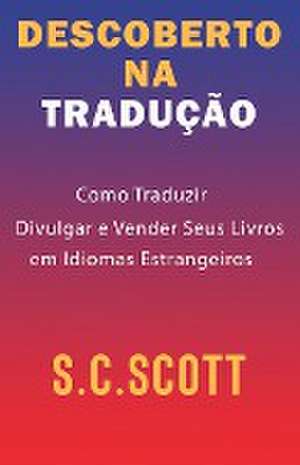 Descoberto Na Tradução de S. C. Scott