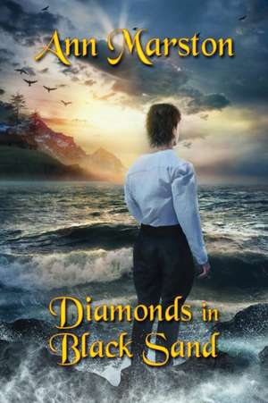 Diamonds in Black Sand de Ann Marston