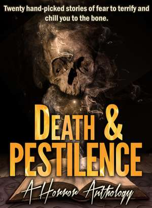Death & Pestilence de Sands Press