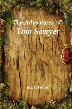 The Adventures of Tom Sawyer de Mark Twain