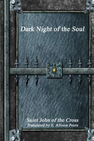 Dark Night of the Soul de Saint John of the Cross