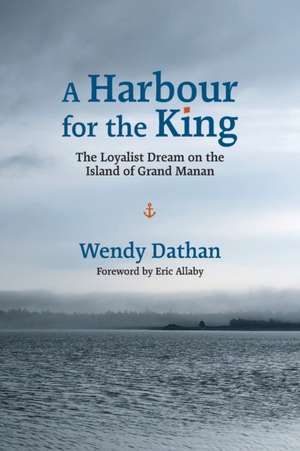 A Harbour for the King de Wendy Dathan