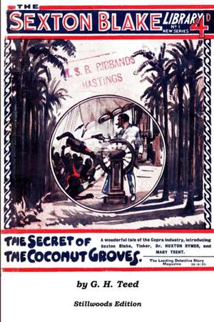 The Secret of the Coconut Groves de G. H. Teed