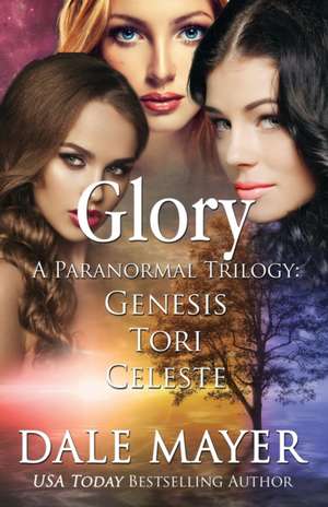 Glory Trilogy de Dale Mayer