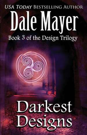 Darkest Designs de Dale Mayer