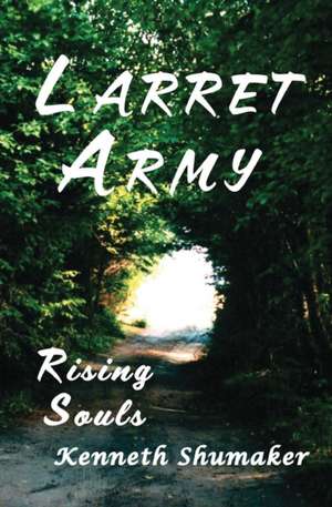 Larret Army de Kenneth Shumaker