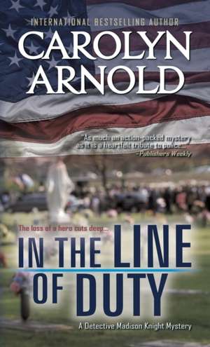 In the Line of Duty de Carolyn Arnold