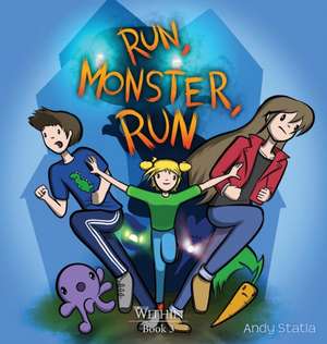 Run, Monster, Run de Andy Statia