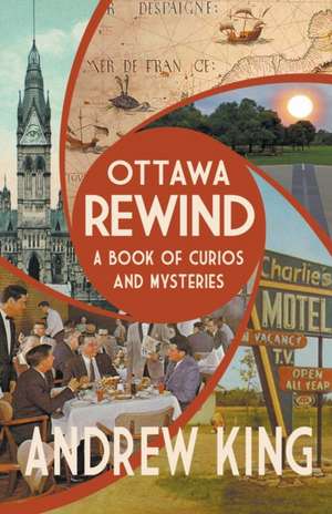 Ottawa Rewind de Andrew King