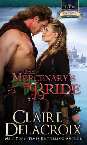 The Mercenary's Bride de Claire Delacroix