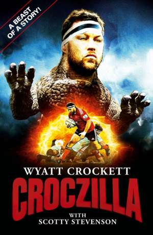 Stevenson, S: Croczilla de Scotty Stevenson