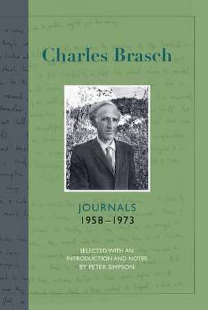 Charles Brasch Journals 1958-1973 de Charles Brasch