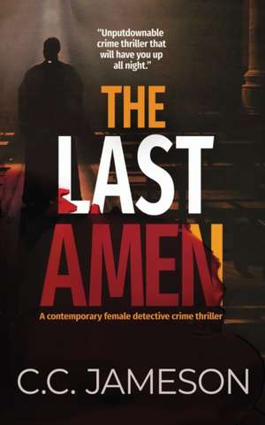 The Last Amen de C. C. Jameson