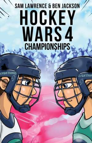 Hockey Wars 4 de Sam Lawrence