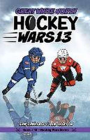 Hockey Wars 13 de Sam Lawrence