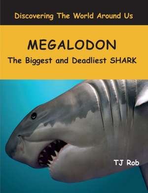 Megalodon de Tj Rob