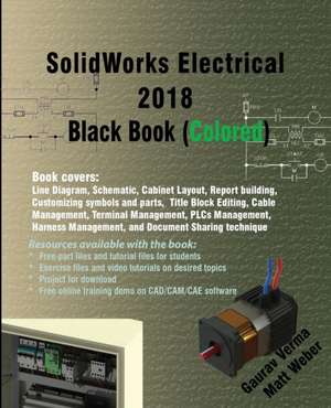 SolidWorks Electrical 2018 Black Book (Colored) de Gaurav Verma