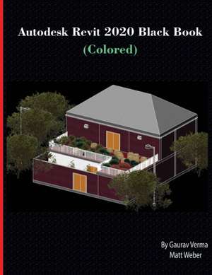 Autodesk Revit 2020 Black Book (Colored) de Gaurav Verma