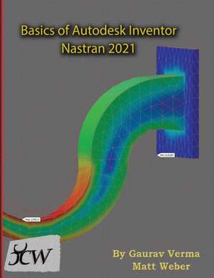 Basics of Autodesk Inventor Nastran 2021 de Gaurav Verma