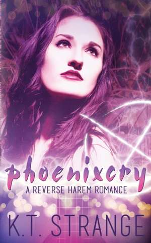 Phoenixcry de Kt Strange