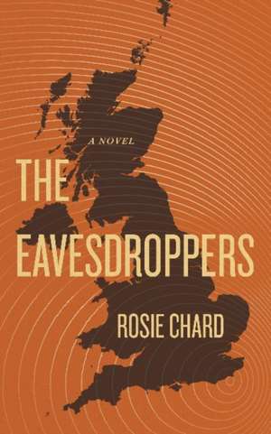 The Eavesdroppers de Rosie Chard