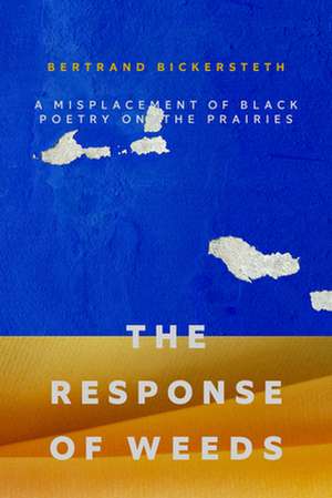 The Response of Weeds de Bertrand Bickersteth