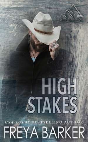 High Stakes de Freya Barker