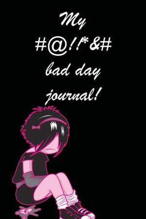 My Bad Day Journal (black cover)