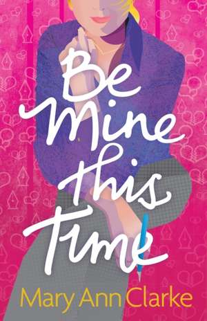 Be Mine This Time de Maryann Clarke