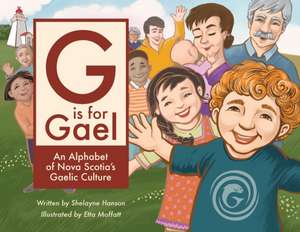 G is for Gael de Shelayne Hanson