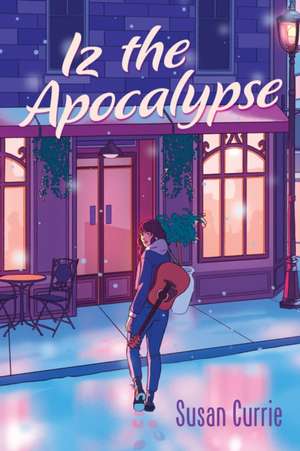 Iz the Apocalypse de Susan Currie