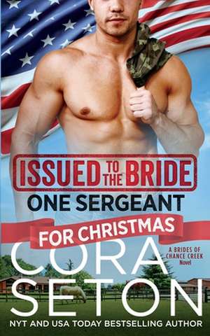 Issued to the Bride One Sergeant for Christmas de Cora Seton