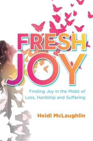 Fresh Joy de Heidi Mclaughlin