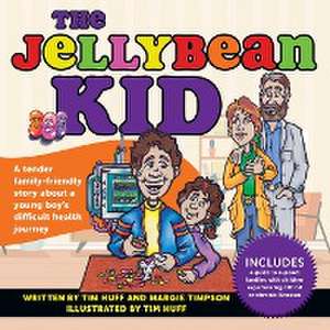 The Jellybean Kid de Tim J Huff