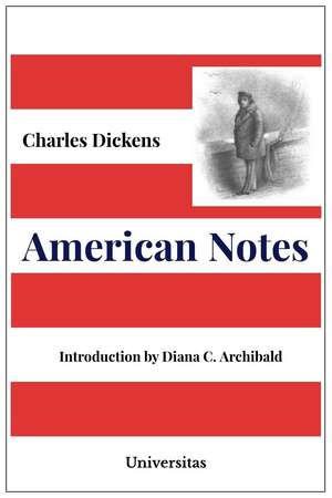 American Notes for General Circulation de Charles Dickens