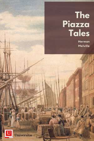 The Piazza Tales de Herman Melville