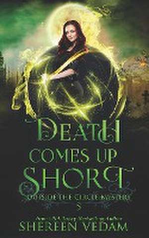 Death Comes Up Short de Shereen Vedam