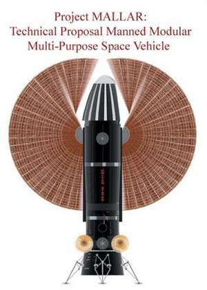 Technical Proposal for Manned Multi Modular Spacecraft (Project MALLAR) de Conrad Lau