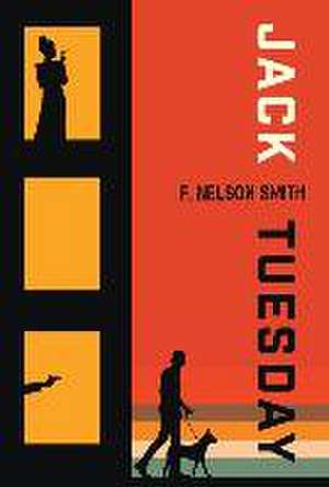 Jack Tuesday de F. Nelson Smith