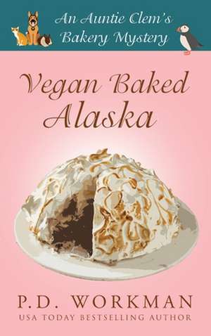 Vegan Baked Alaska de P. D. Workman