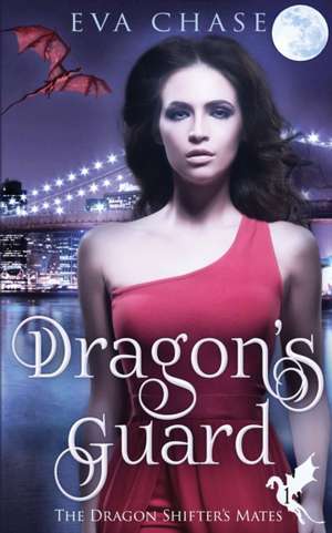 Dragon's Guard de Eva Chase