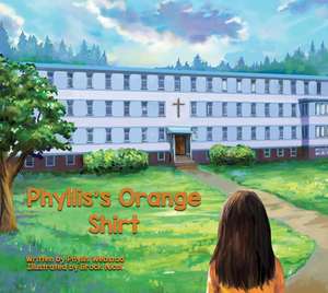 Phyllis's Orange Shirt de Phyllis Webstad