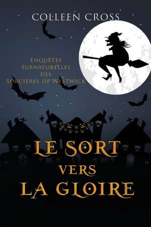 Le sort vers la gloire de Colleen Cross