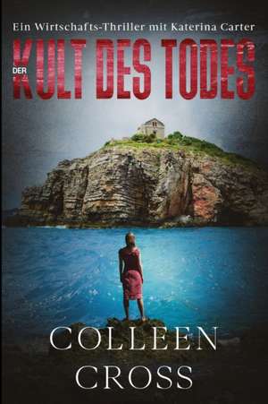 Der Kult des Todes de Colleen Cross